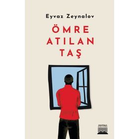 Ömre Atılan Taş - Eyvaz Zeynalov