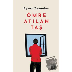 Ömre Atılan Taş - Eyvaz Zeynalov