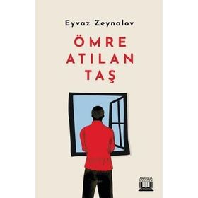 Ömre Atılan Taş - Eyvaz Zeynalov