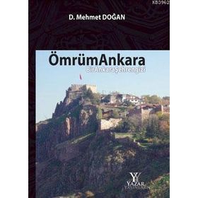Ömrüm Ankara - D. Mehmet Doğan