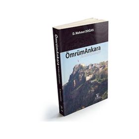 Ömrüm Ankara - D. Mehmet Doğan