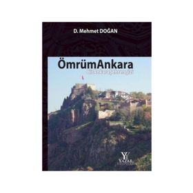 Ömrüm Ankara - D. Mehmet Doğan