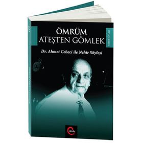 Ömrüm Ateşten Gömlek - Güray Kırpık