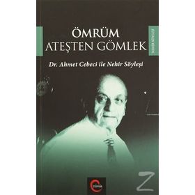Ömrüm Ateşten Gömlek - Güray Kırpık