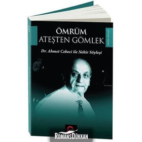 Ömrüm Ateşten Gömlek - Güray Kırpık