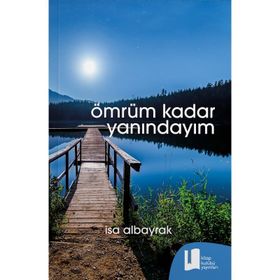 Ömrüm Kadar Yanındayım - İsa Albayrak