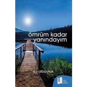 Ömrüm Kadar Yanındayım - İsa Albayrak