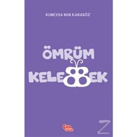 Ömrüm Kelebek - Rümeysa Nur Karagöz