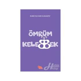 Ömrüm Kelebek - Rümeysa Nur Karagöz