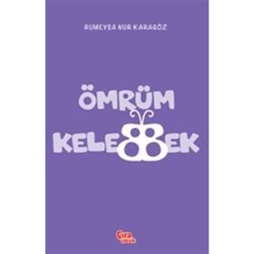 Ömrüm Kelebek - Rümeysa Nur Karagöz