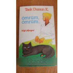 ÖMRÜM ÖMRÜM - TARIK DURSUN KAKINÇ