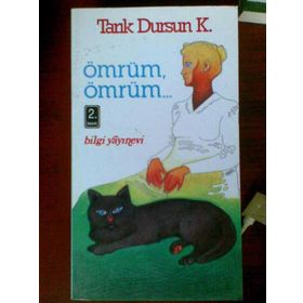 ÖMRÜM ÖMRÜM - TARIK DURSUN KAKINÇ