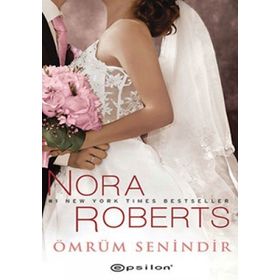 ÖMRÜM SENINDIR - NORA ROBERTS