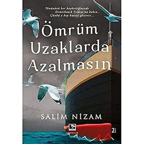 Ömrüm Uzaklarda Azalmasın: Yönünüzü Her Kaybettiğinizde Demirkazık Yıldızı'na Bakın... Çünkü O Hep Kuzeyi Gösterir... - Salim Nizam