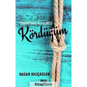 Ömrüme Atılmış Kördüğüm - Hasan Kılıçaslan