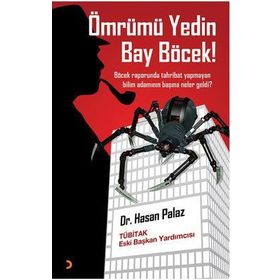 Ömrümü Yedin Bay Böcek! - Hasan Palaz