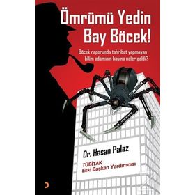 Ömrümü Yedin Bay Böcek! - Hasan Palaz