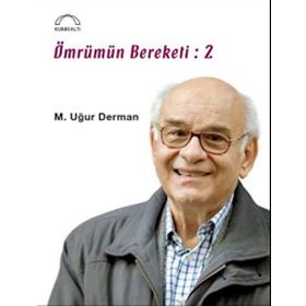Ömrümün Bereketi - 2 - M. Uğur Derman