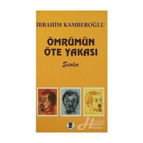 Ömrümün Öte Yakası - İbrahim Kamberoğlu