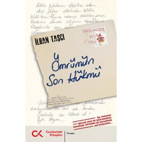 ÖMRÜMÜN SON HÜKMÜ - İLHAN TAŞCI