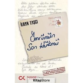 ÖMRÜMÜN SON HÜKMÜ - İLHAN TAŞCI