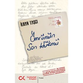 ÖMRÜMÜN SON HÜKMÜ - İLHAN TAŞCI