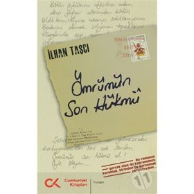 ÖMRÜMÜN SON HÜKMÜ - İLHAN TAŞCI