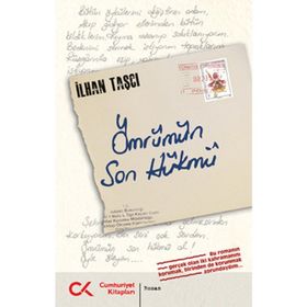 ÖMRÜMÜN SON HÜKMÜ - İLHAN TAŞCI