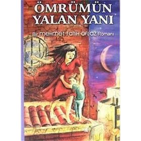 ÖMRÜMÜN YALAN YANI - M. FATIH OFLAZ