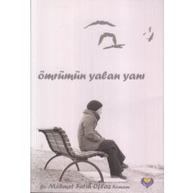 ÖMRÜMÜN YALAN YANI - M. FATIH OFLAZ