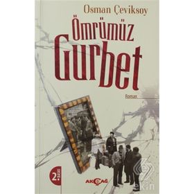 ÖMRÜMÜZ GURBET - OSMAN ÇEVİKSOY
