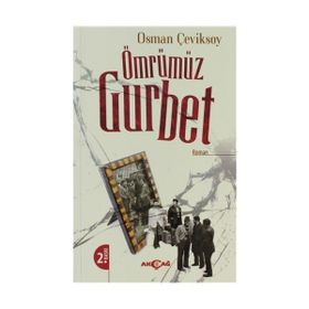 ÖMRÜMÜZ GURBET - OSMAN ÇEVİKSOY