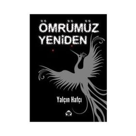 ÖMRÜMÜZ YENIDEN - YALÇIN HAFÇI