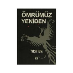 ÖMRÜMÜZ YENIDEN - YALÇIN HAFÇI
