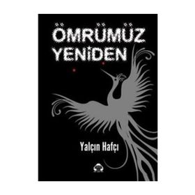 ÖMRÜMÜZ YENIDEN - YALÇIN HAFÇI