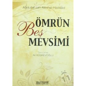 ÖMRÜN BEŞ MEVSIMI - ABDULLAH BIN ALEVI EL-HADDAD EL-HADRAMI