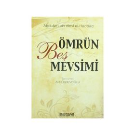 ÖMRÜN BEŞ MEVSIMI - ABDULLAH BIN ALEVI EL-HADDAD EL-HADRAMI