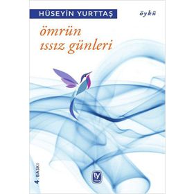 Ömrün Issız Günleri - Hüseyin Yurttaş