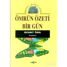 ÖMRÜN ÖZETİ BIR GÜN - MEHMET ÖNAL