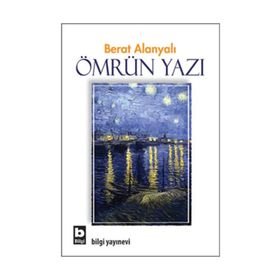 ÖMRÜN YAZI - BERAT ALANYALI