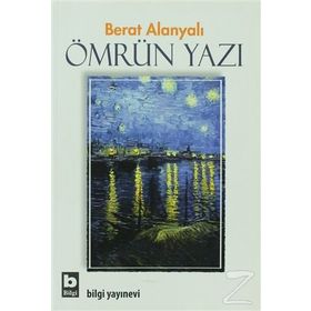 ÖMRÜN YAZI - BERAT ALANYALI