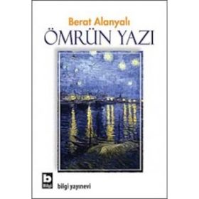 ÖMRÜN YAZI - BERAT ALANYALI