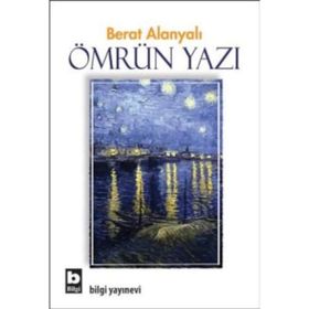 ÖMRÜN YAZI - BERAT ALANYALI