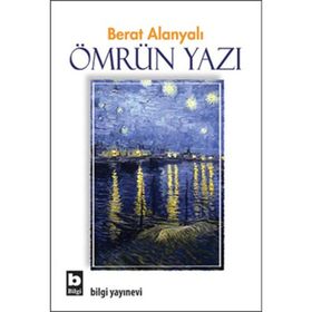 ÖMRÜN YAZI - BERAT ALANYALI