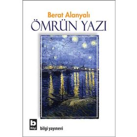 ÖMRÜN YAZI - BERAT ALANYALI