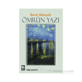 ÖMRÜN YAZI - BERAT ALANYALI