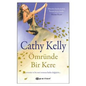 ÖMRÜNDE BIR KERE - CATHY KELLY