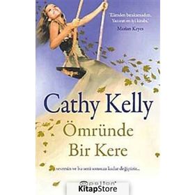 ÖMRÜNDE BIR KERE - CATHY KELLY
