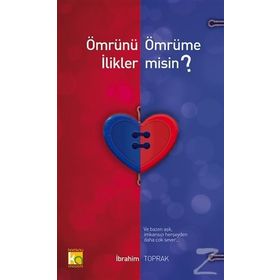 Ömrünü Ömrüme İlikler misin? - İbrahim Toprak
