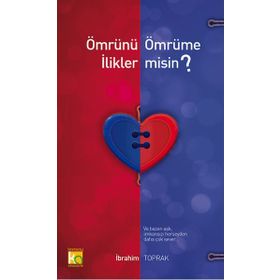 Ömrünü Ömrüme İlikler misin? - İbrahim Toprak